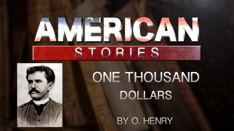'One Thousand Dollars,' by O. Henry
